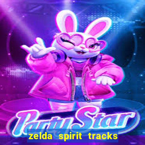 zelda spirit tracks rom pt br